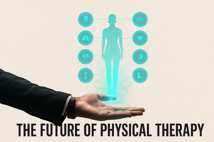 The Future of Physical Therapy 