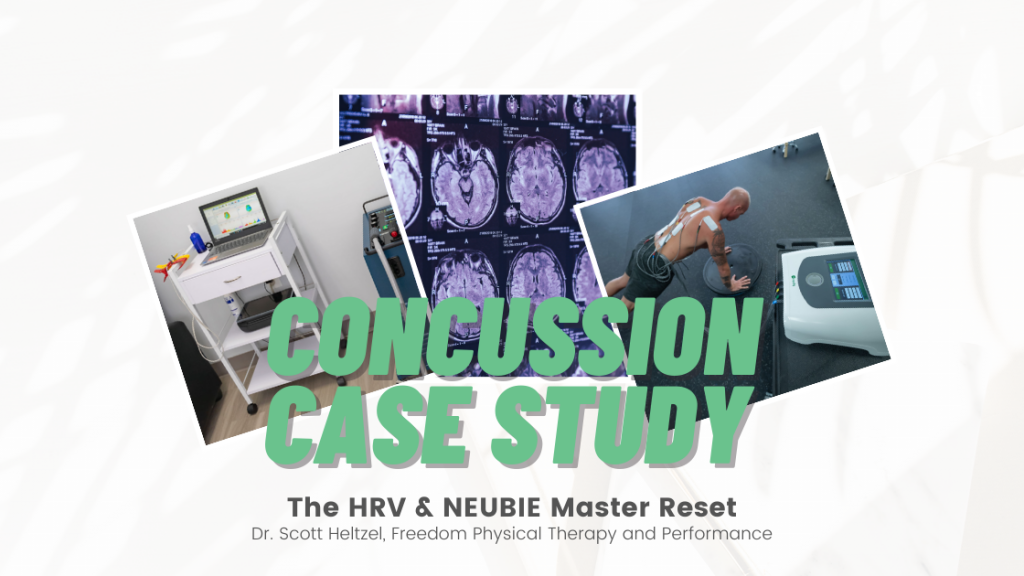 HRV and NEUBIE Master Reset: Concussion Case Study￼