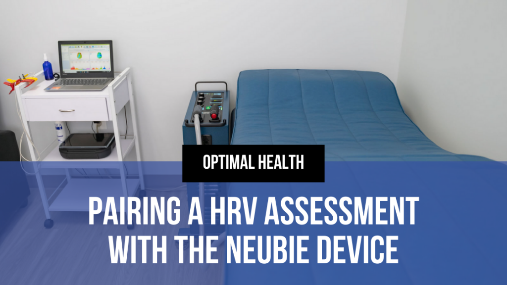 How HRV Improves Your NEUBIE Plan of Care