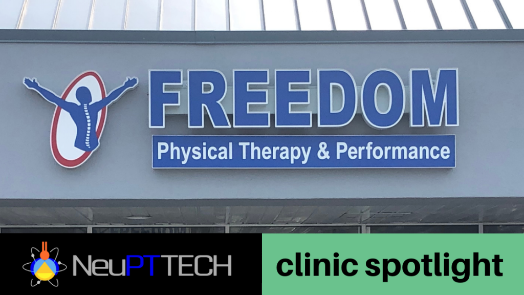 NeuPTtech Clinic Spotlight: Freedom Physical Therapy & Performance
