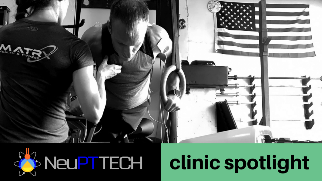 NeuPTtech Clinic Spotlight: MATRX Health & Fitness