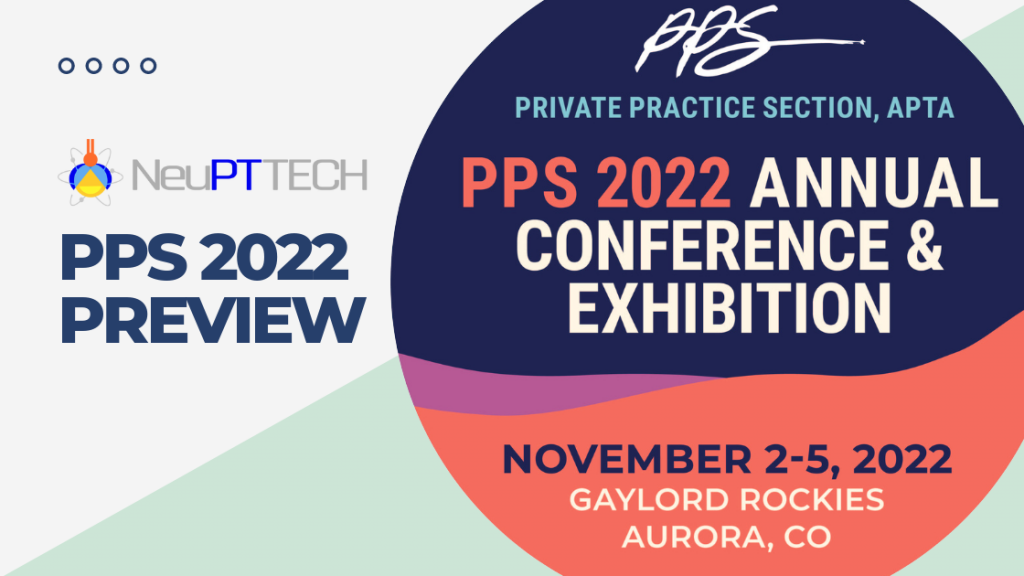 NeuPTtech’s Preview of APTA’s PPS 2022 Conference & Exhibition