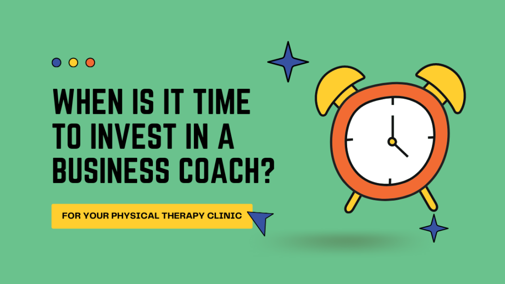 When is it Time to Invest in a Private Practice Business Consultant?