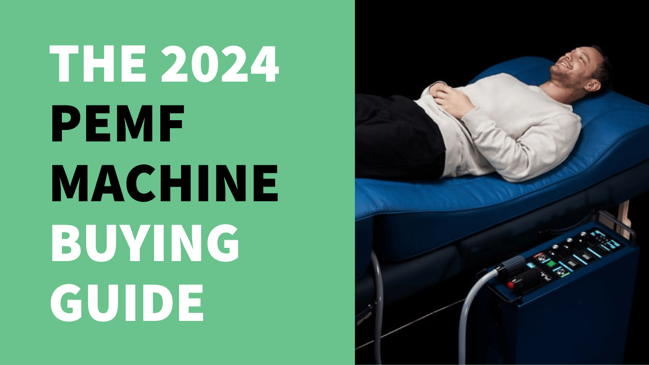 The 2024 PEMF Machine Buying Guide