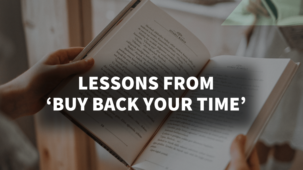 Lessons You Can Learn as a PT Clinic Owner From the Book ‘Buy Back Your Time’