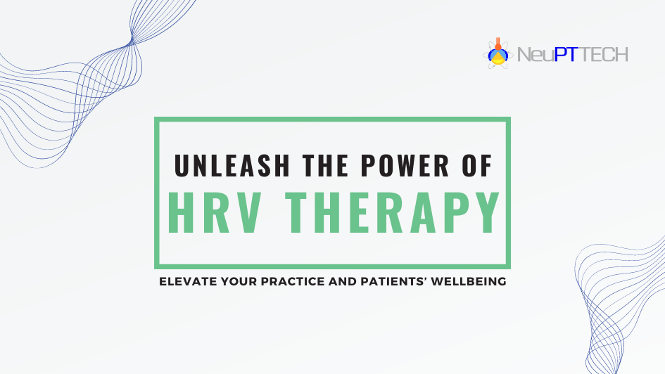 Unleash the Power of HRV to Elevate Your Practice and Patient Wellbeing